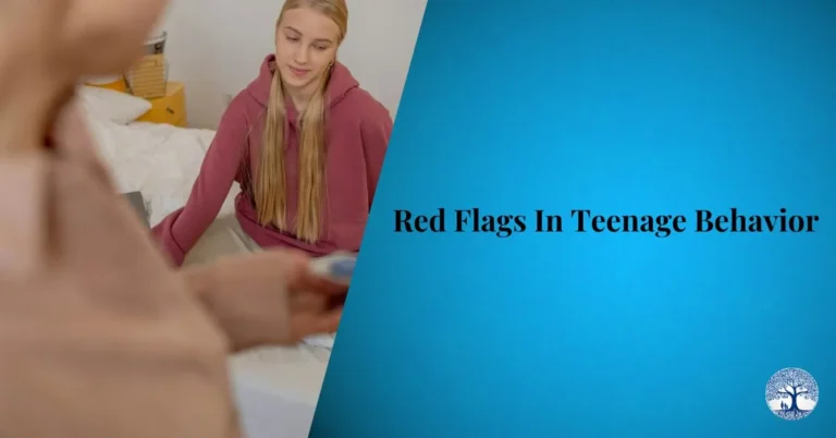 Red Flags In Teenage Behavior